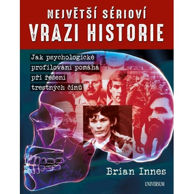 Největší sérioví vrazi historie