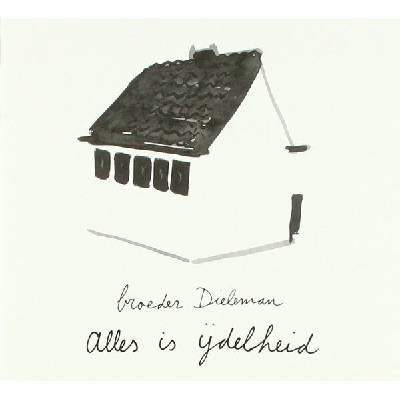 Broeder Dieleman - Alles Is Ijdelheid CD