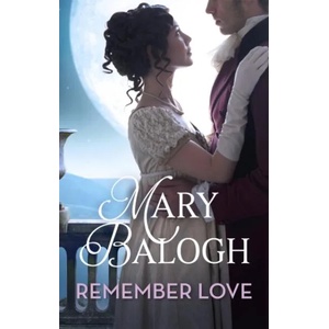 Remember Love | Mary Balogh (ISBN: 9780349431567)