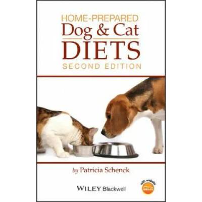 Home-Prepared Dog and Cat Diets 2e | Patricia Schenck