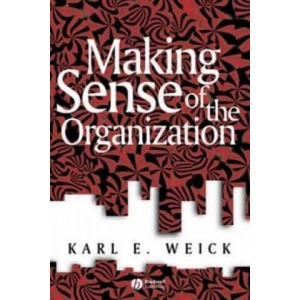 Making Sense of the Organization | Karl E Weick (ISBN: 9780631223191)