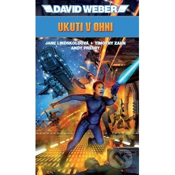 Ukuti v ohni - David Weber