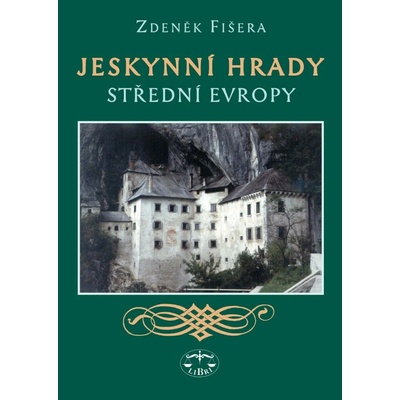 Jeskynní hrady střední Evropy