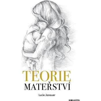 Teorie mateřství Pointa