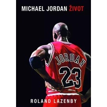 Michael Jordan Život, 2. vydání - Roland Lazenby