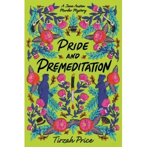 Pride and Premeditation | PRICE TIRZAH (ISBN: 9780062889812)