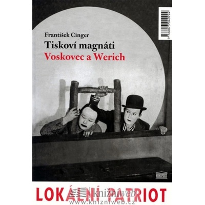 Tiskoví magnáti Voskovec a Werich - František Cinger