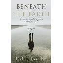 Beneath the Earth Boyne John