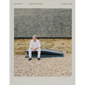 John Pawson, Making Life Simpler | Deyan Sudjic (ISBN: 9781838666194)