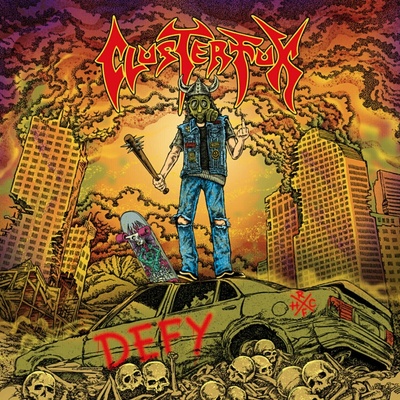 Clusterfux - Defy (Limited Edition) LP