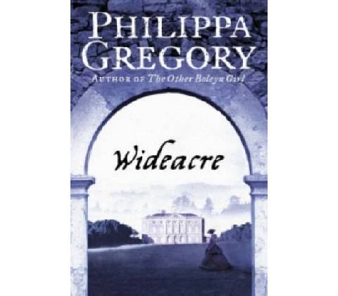 Wideacre - P. Gregory