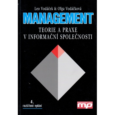 Management, teorie a praxe v informační společnosti - Leo Vodáček, Oľga Vodáčková