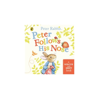 Peter Follows His Nose - Beatrix Potter