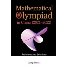 Mathematical Olympiad in China 2021-2022 Problems and Solutions