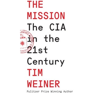 The Mission | Tim Weiner (ISBN: 9780008606602)