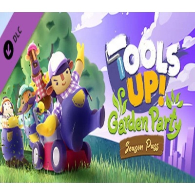 Tools Up! Garden Party - Season Pass