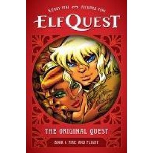 ELFQUEST ORIGINAL QUEST BK01 FIRE & FLIG | PINI WENDY (ISBN: 9781506748467)