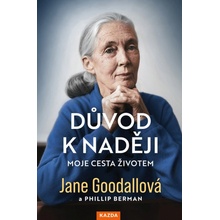 Jane Goodallová: Důvod k naději Provedení: Tištěná kniha