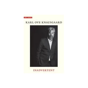 Inadvertent | Karl Ove Knausgaard, Ingvild Burkey (ISBN: 9780300248517)