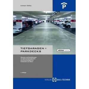 Tiefgaragen + Parkdecks | Karsten Ebeling (ISBN: 9783764006358)