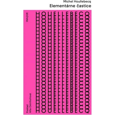 Elementárne častice - Michel Houellebecq