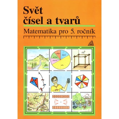Matematika pro 5.ročník základní a obecné školy Svět čísel a tvarů učebnice