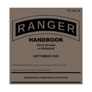 TC 3-21.76 Ranger Handbook September 2025 | Headquarters Department of the Army, Conflict Research Group (ISBN: 9781925907742)