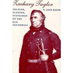 Zachary Taylor | K. Jack Bauer (ISBN: 9780807118511)