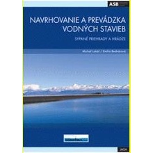 Navrhovanie a prevádzka vodných stavieb