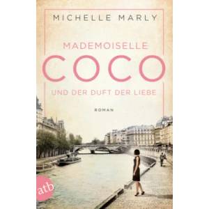 Mademoiselle Coco und der Duft der Liebe | Michelle Marly (ISBN: 9783746633497)
