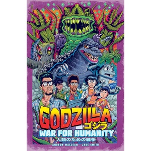 Godzilla: The War for Humanity | Jake Smith (ISBN: 9798887241159)