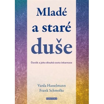 Mladé a staré duše