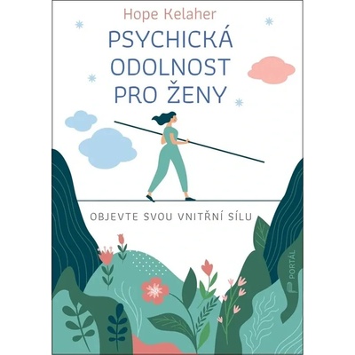 Psychická odolnost pro ženy - Hope Kelaher