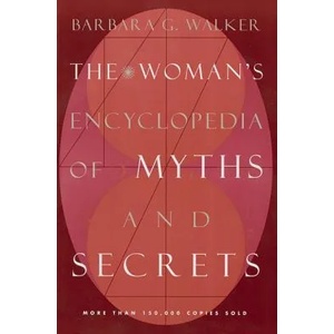 Woman's Encyclopedia of Myths and Secrets (ISBN: 9780062509253)