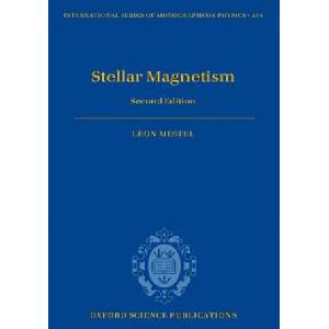 Stellar Magnetism | Leon Mestel (ISBN: 9780199641741)