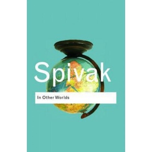 In Other Worlds | Gayatri Spivak (ISBN: 9780415389563)