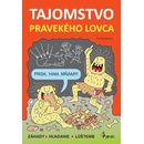 Tajomstvo pravekého lovca - Iva Nováková