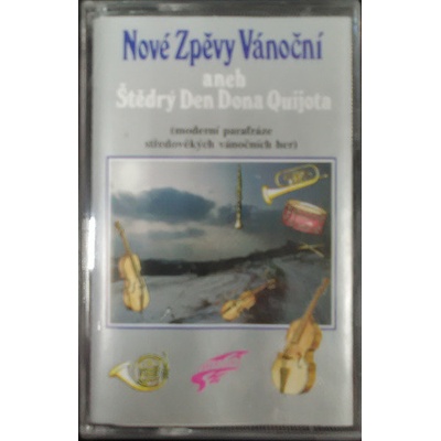 Nove Zpevy Vanocni - Štědrý den dona Quijota MC kazeta