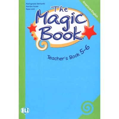 THE MAGIC BOOK 5-6 TEACHER´S GUIDE - BERTARINI, M., HUBER, M...