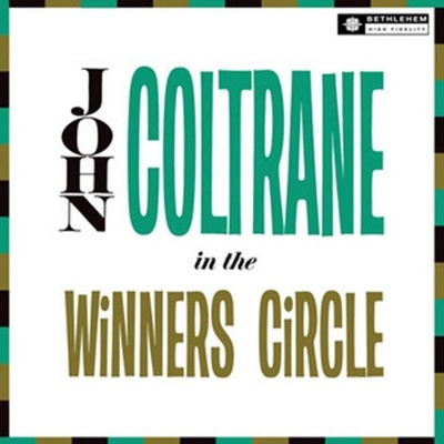 COLTRANE, JOHN - IN THE WINNER\'S CIRCLE - 2012 - REMASTER LP