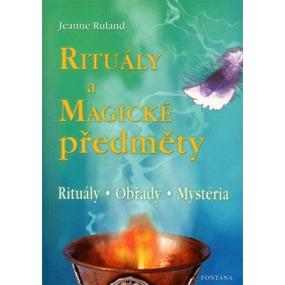 Rituály a magické předměty - Jeanne Ruland