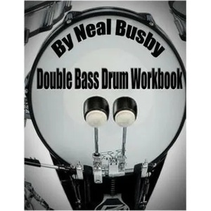 Double Bass Drum Workbook | Neal Busby (ISBN: 9781514888865)