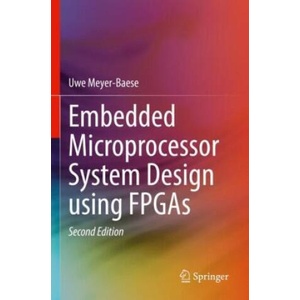 Embedded Microprocessor System Design using FPGAs (ISBN: 9783031828249)