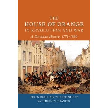 House of Orange in Revolution and War