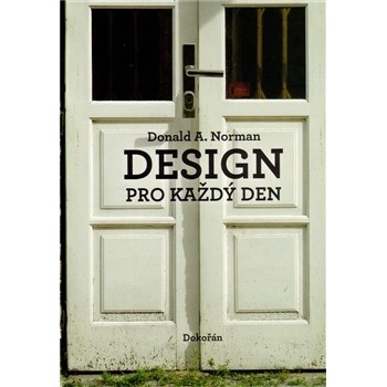 Design pro každý den - Don Norman,Donald A. Norman