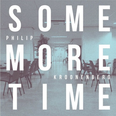 KROONENBERG, PHILIP - SOME MORE TIME LP