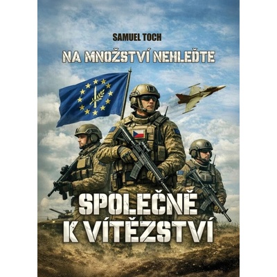 Na množství nehleďte: Společně k vítězství - Samuel Toch