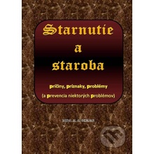 Starnutie a staroba - M.B. Benjan