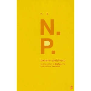 N. P. | Banana Yoshimoto (ISBN: 9780571212101)