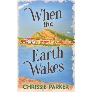 When the Earth Wakes | Chrissie Parker (ISBN: 9781916402591)